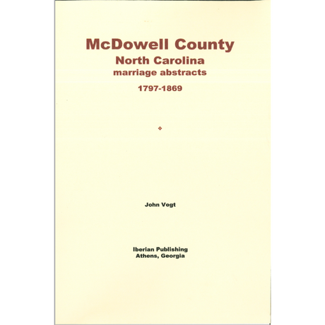 McDowell County, North Carolina Marriage Abstracts 1797-1869