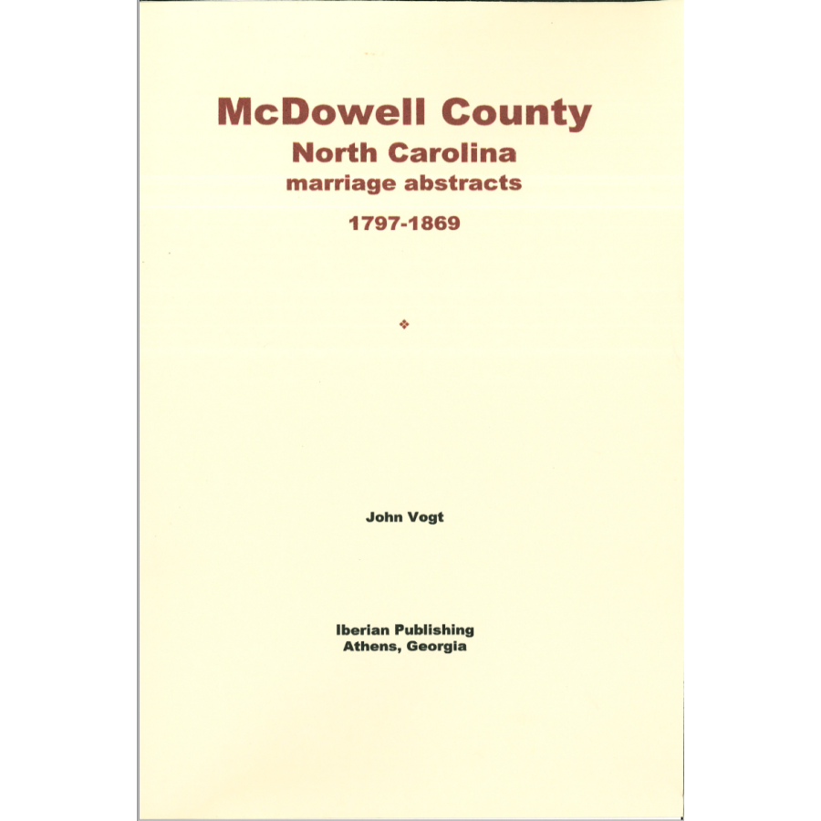 McDowell County, North Carolina Marriage Abstracts 1797-1869