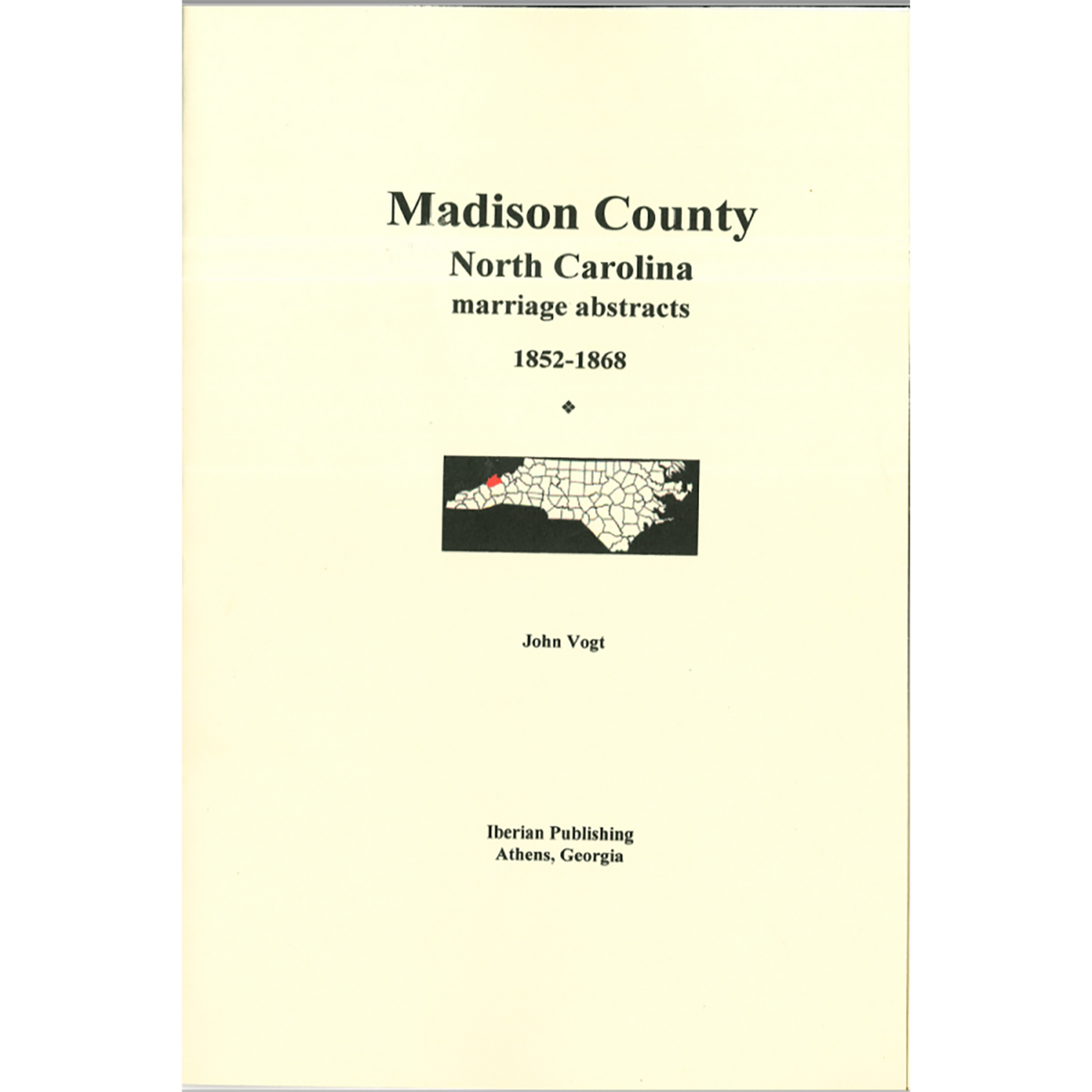Madison County, North Carolina Marriage Abstracts 1852-1868