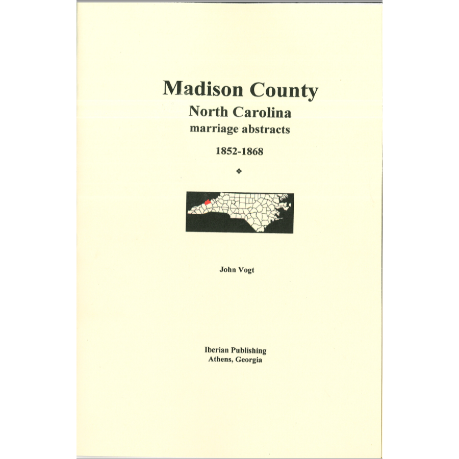 Madison County, North Carolina Marriage Abstracts 1852-1868