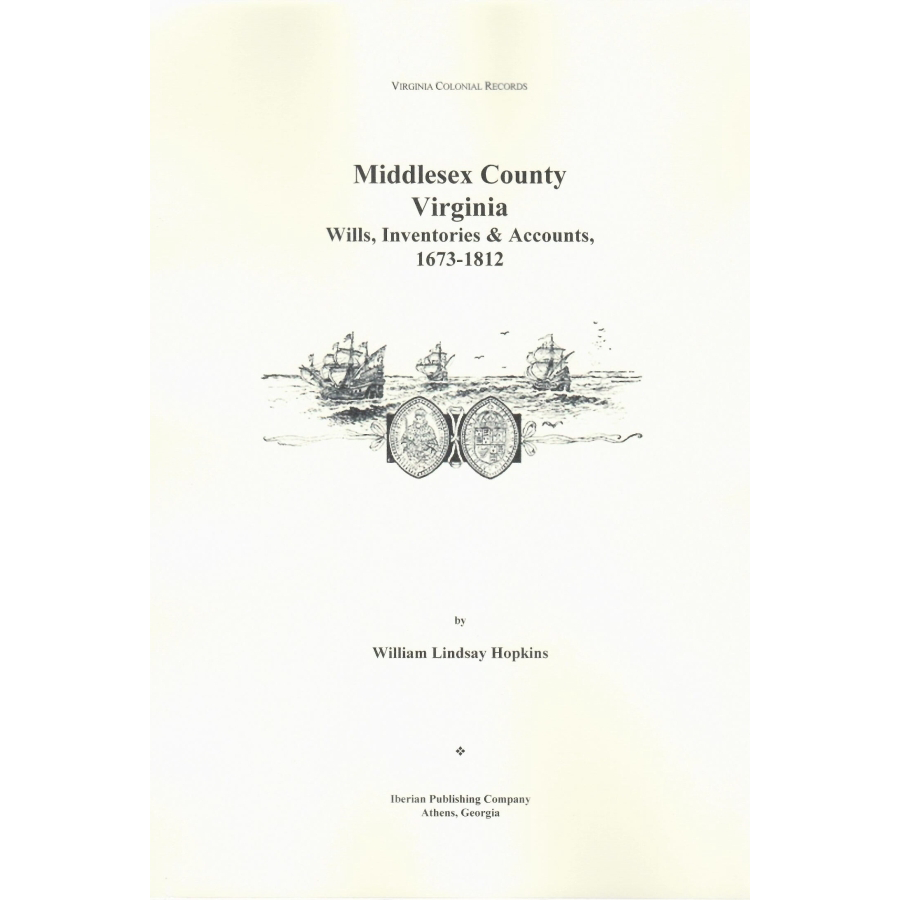Middlesex County, Virginia Wills, Inventories and Accounts, 1673-1812