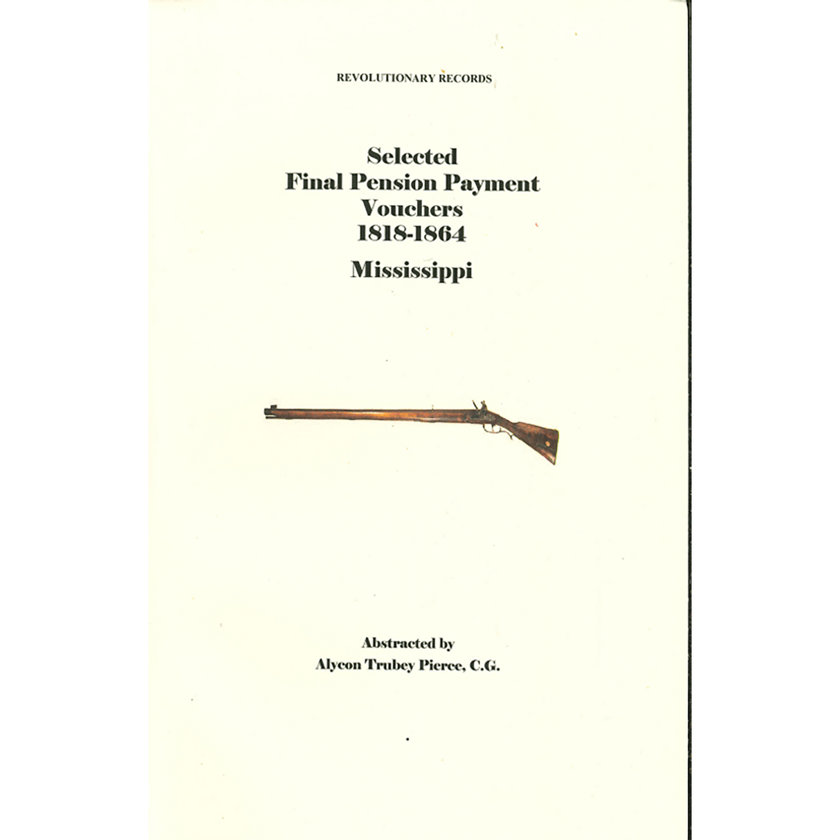 Mississippi Final Pension Payments, 1818-1864: Natchez and Jackson