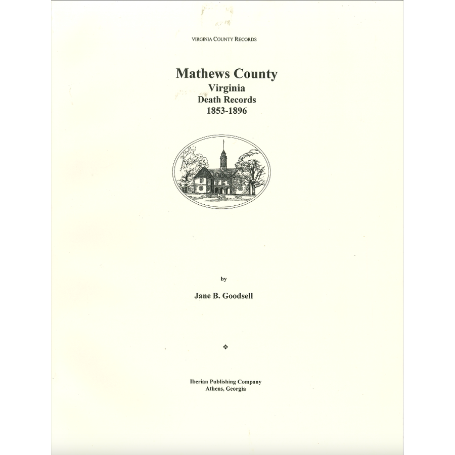 Mathews County, Virginia Death Register, 1853-1896