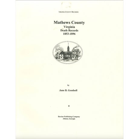 Mathews County, Virginia Death Register, 1853-1896