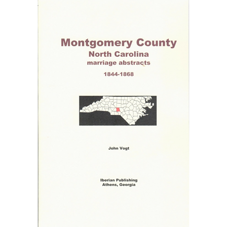 Montgomery County, North Carolina Marriage Abstracts, 1844-1868