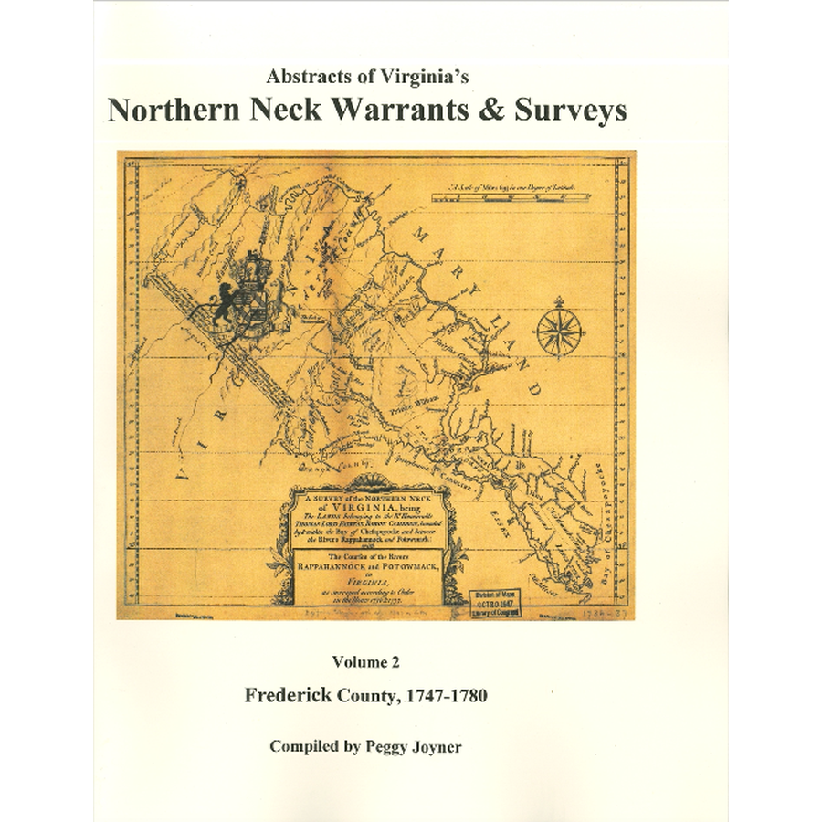 Northern Neck [Virginia] (Land) Warrants and Surveys, 1747-1780, Volume 2