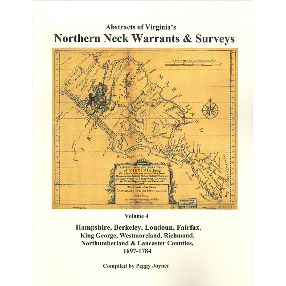 Northern Neck [Virginia] (Land) Warrants and Surveys, 1697-1784, Volume 4