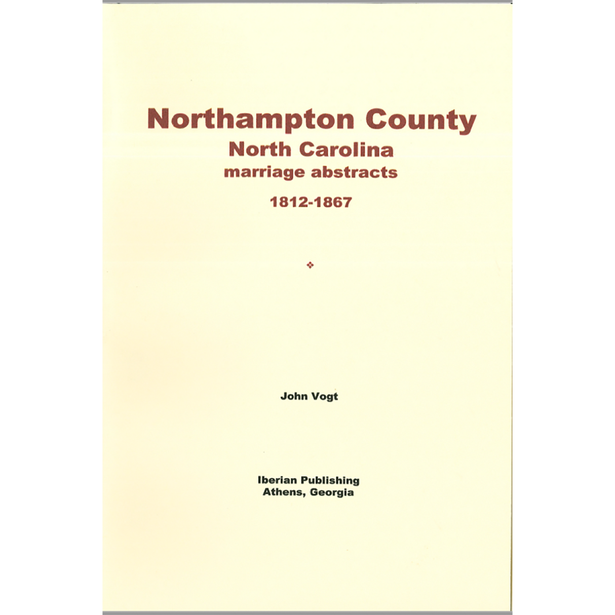 Northampton County, North Carolina Marriage Abstracts, 1812-1867