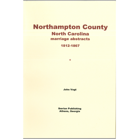 Northampton County, North Carolina Marriage Abstracts, 1812-1867