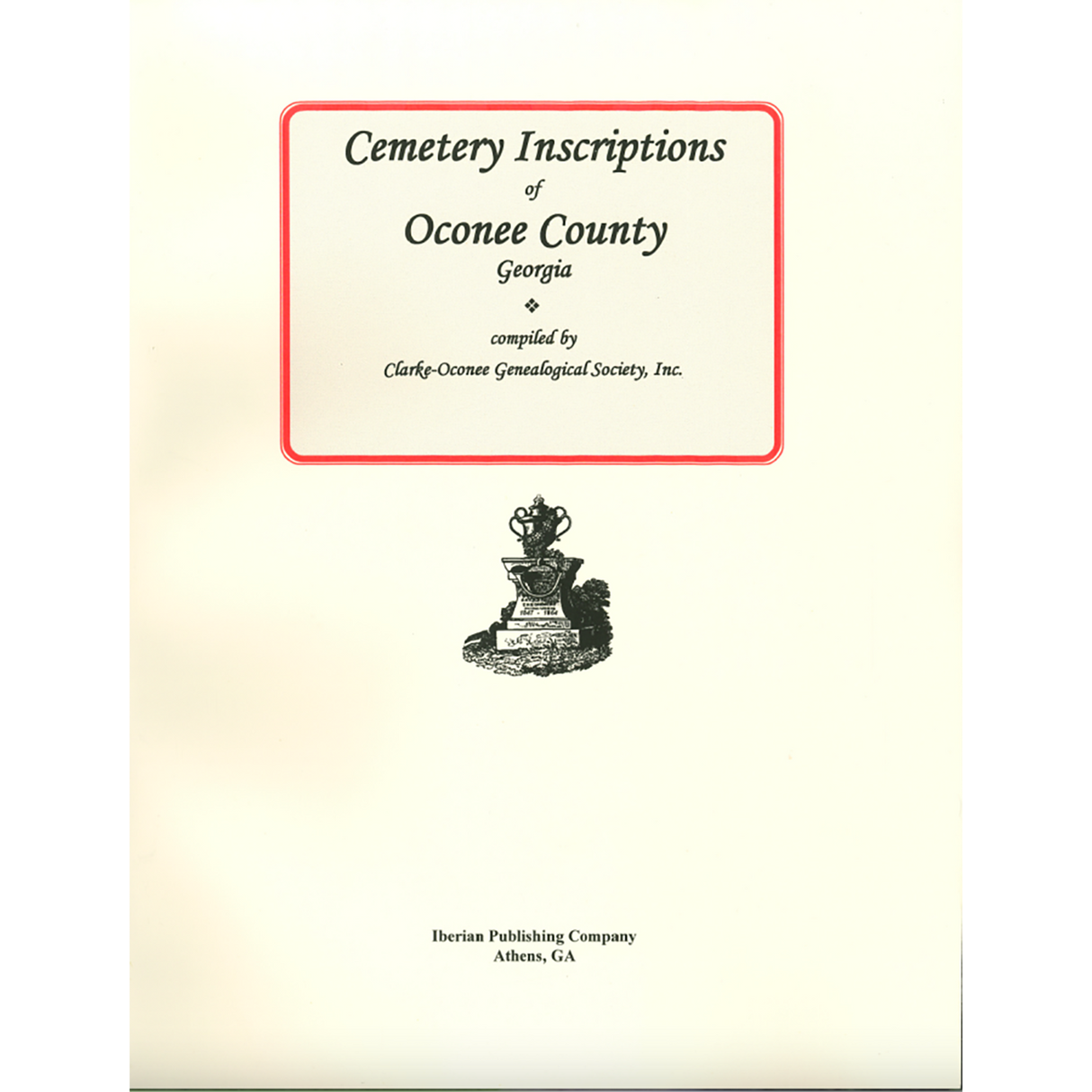 Cemetery Inscriptions of Oconee County, Georgia