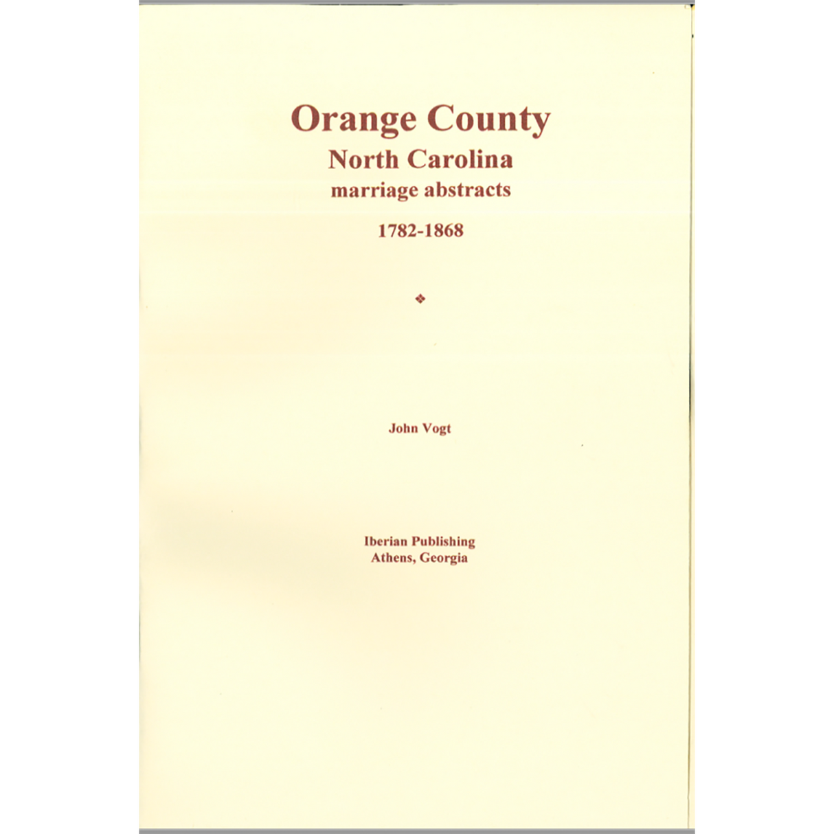 Orange County, North Carolina Marriage Abstracts, 1782-1868