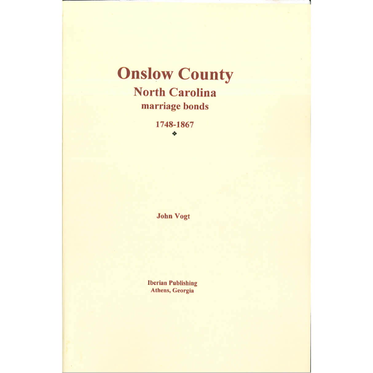 Onslow County, North Carolina Marriage Abstracts, 1748-1867