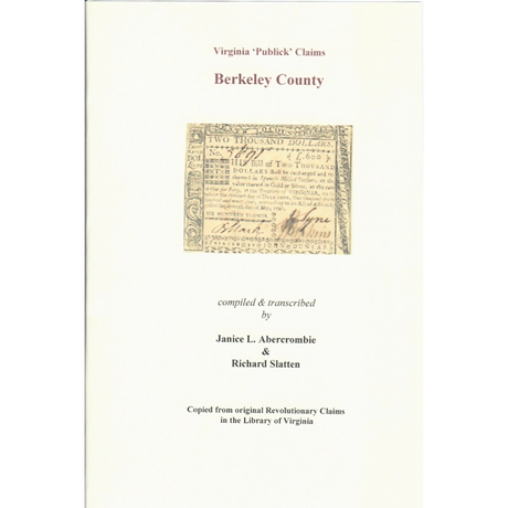 Berkeley County, [West] Virginia Revolutionary "Publick" Claims