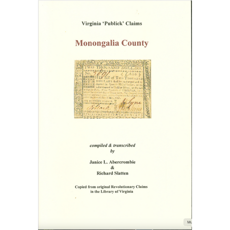 Monongalia County, [West] Virginia Revolutionary "Publick" Claims