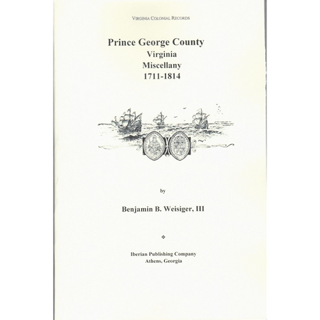 Prince George County, Virginia Miscellany, 1711-1814