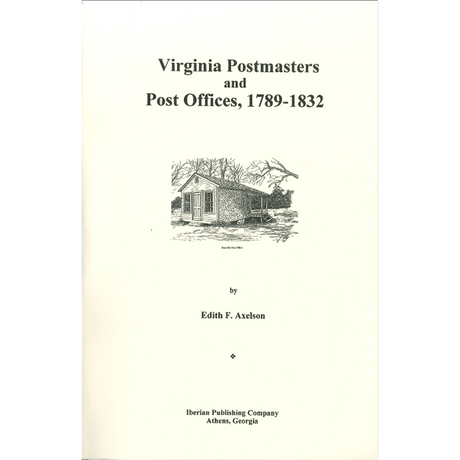 Virginia Postmasters and Post Offices, 1789-1832