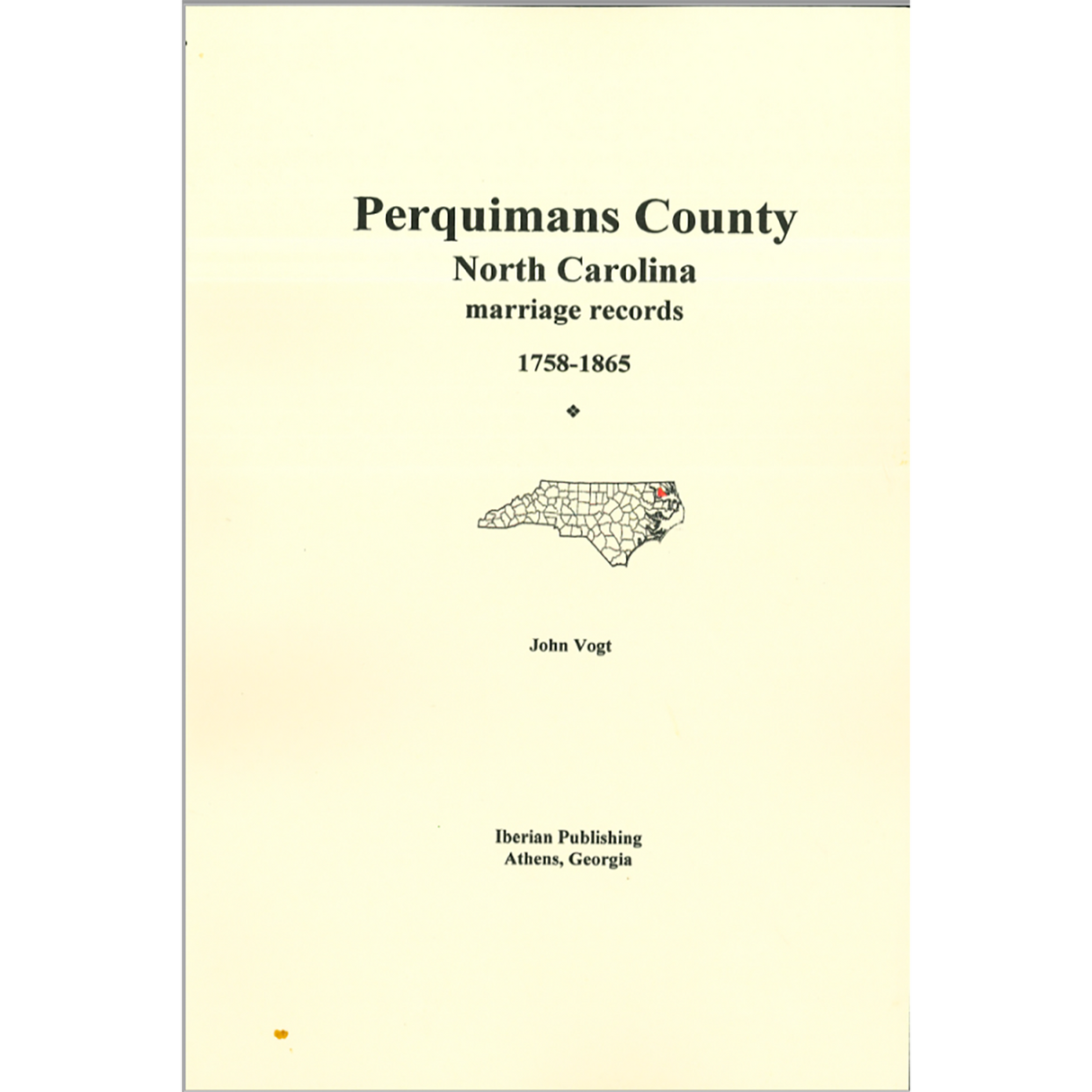 Perquimans County, North Carolina Marriage Abstracts, 1758-1865