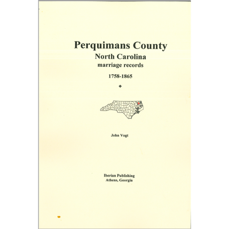Perquimans County, North Carolina Marriage Abstracts, 1758-1865