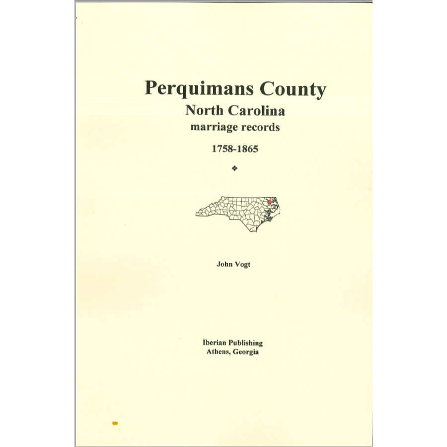 Perquimans County, North Carolina Marriage Abstracts, 1758-1865