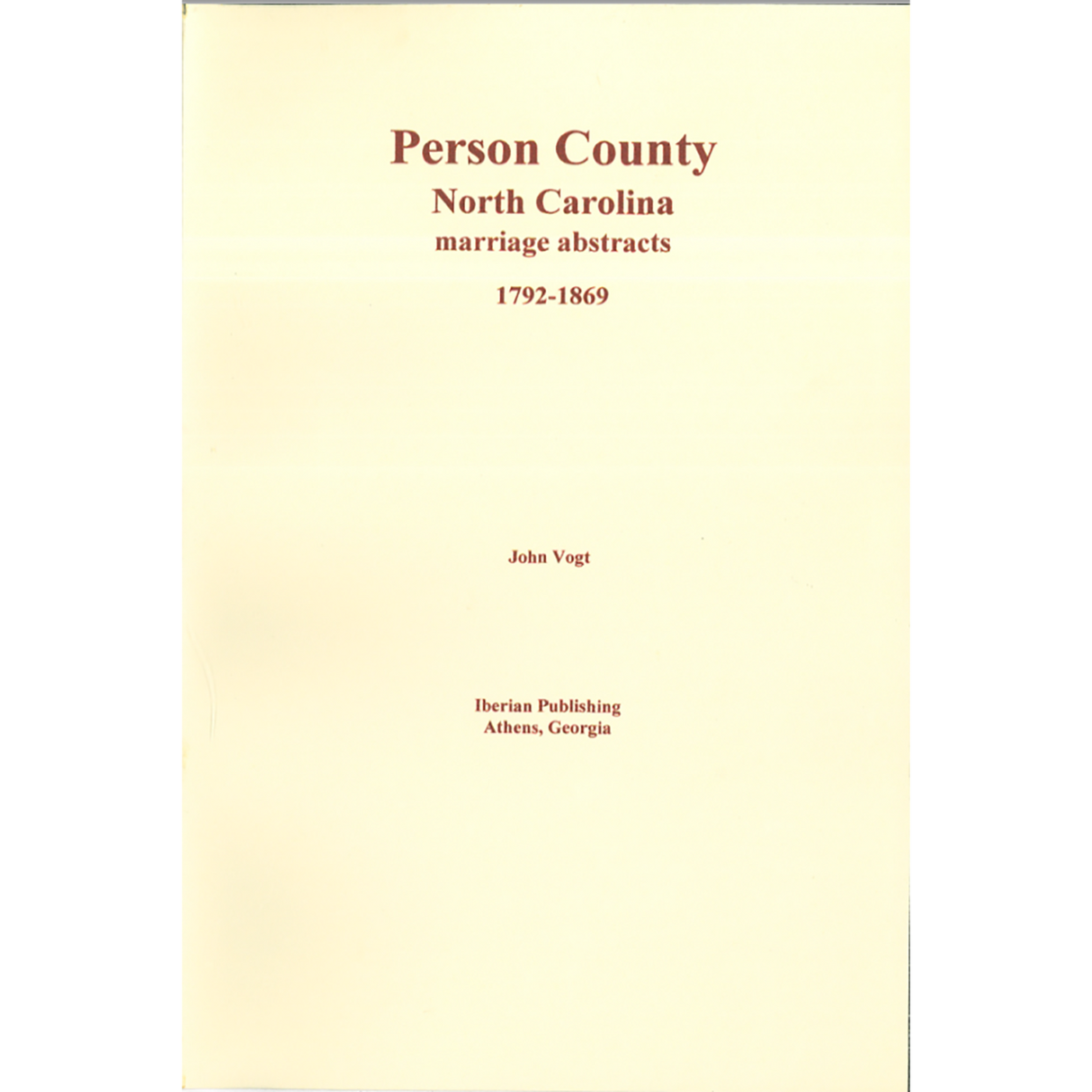 Person County, North Carolina Marriage Abstracts, 1792-1869