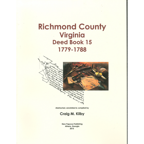 Richmond County, Virginia Deed Book 15, 1779-1788