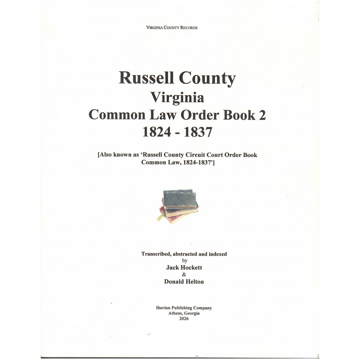 Russell County, Virginia Common Law Order Book 2, 1824-1837
