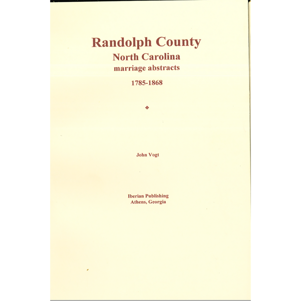 Randolph County, North Carolina Marriage Abstracts, 1785-1868