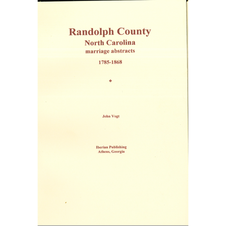 Randolph County, North Carolina Marriage Abstracts, 1785-1868