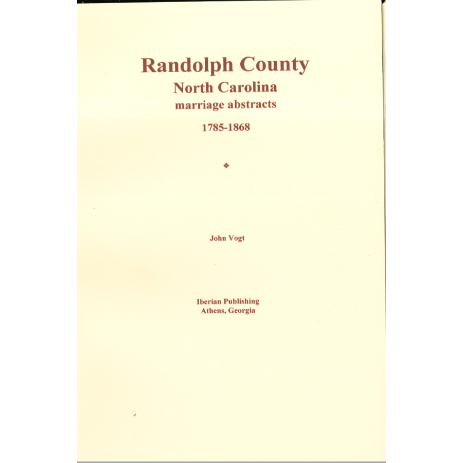 Randolph County, North Carolina Marriage Abstracts, 1785-1868