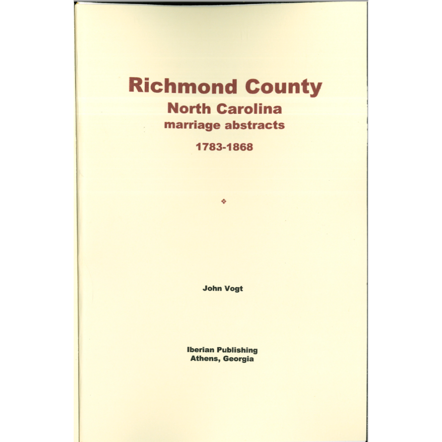 Richmond County, North Carolina Marriage Abstracts, 1783-1858