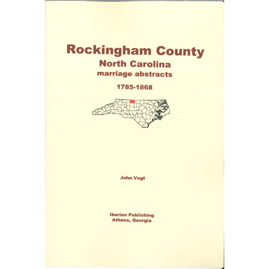 Rockingham County, North Carolina Marriage Abstracts, 1785-1868