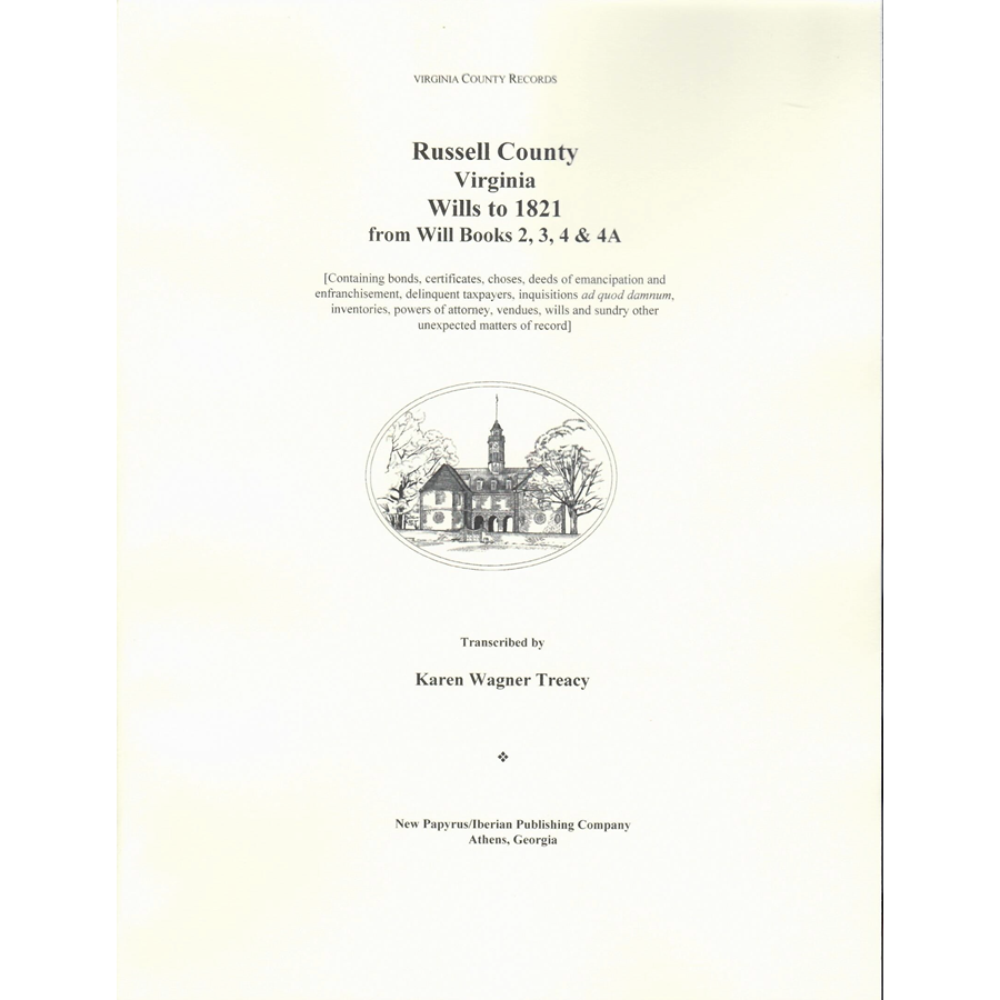 Russell County, Virginia Wills to 1821, From Will Books 2, 3, 4 and 4A