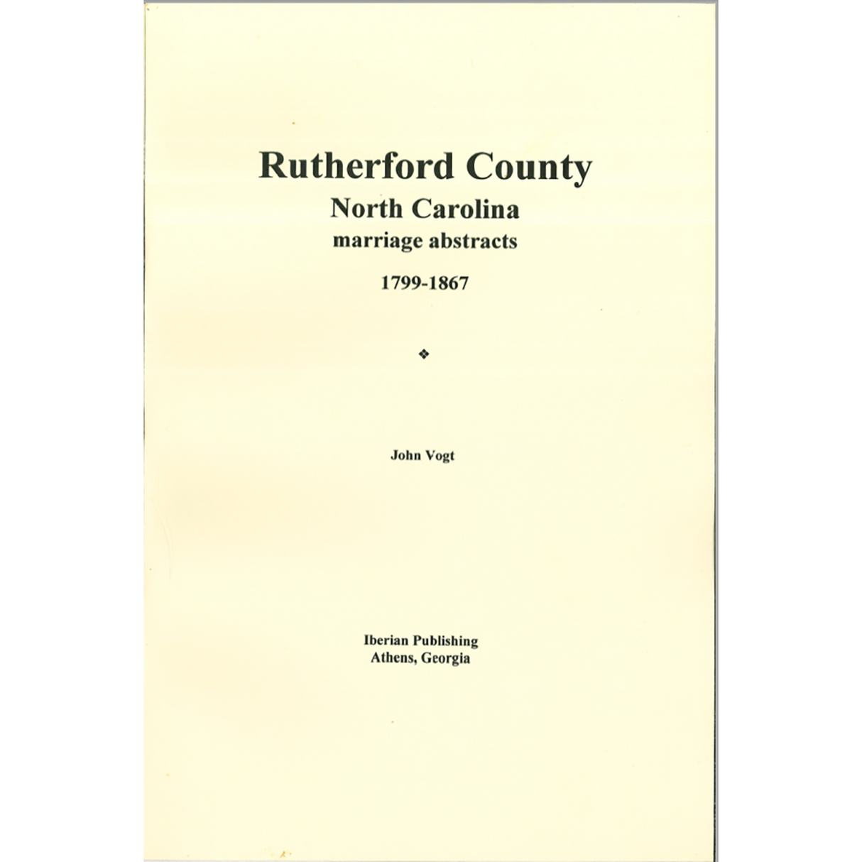 Rutherford County, North Carolina Marriage Abstracts, 1799-1867