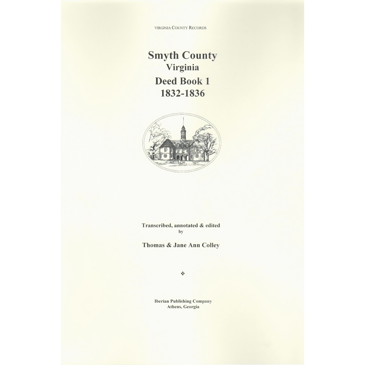 Smyth County, Virginia Deed Book 1, Apr.1832-Aug.1836