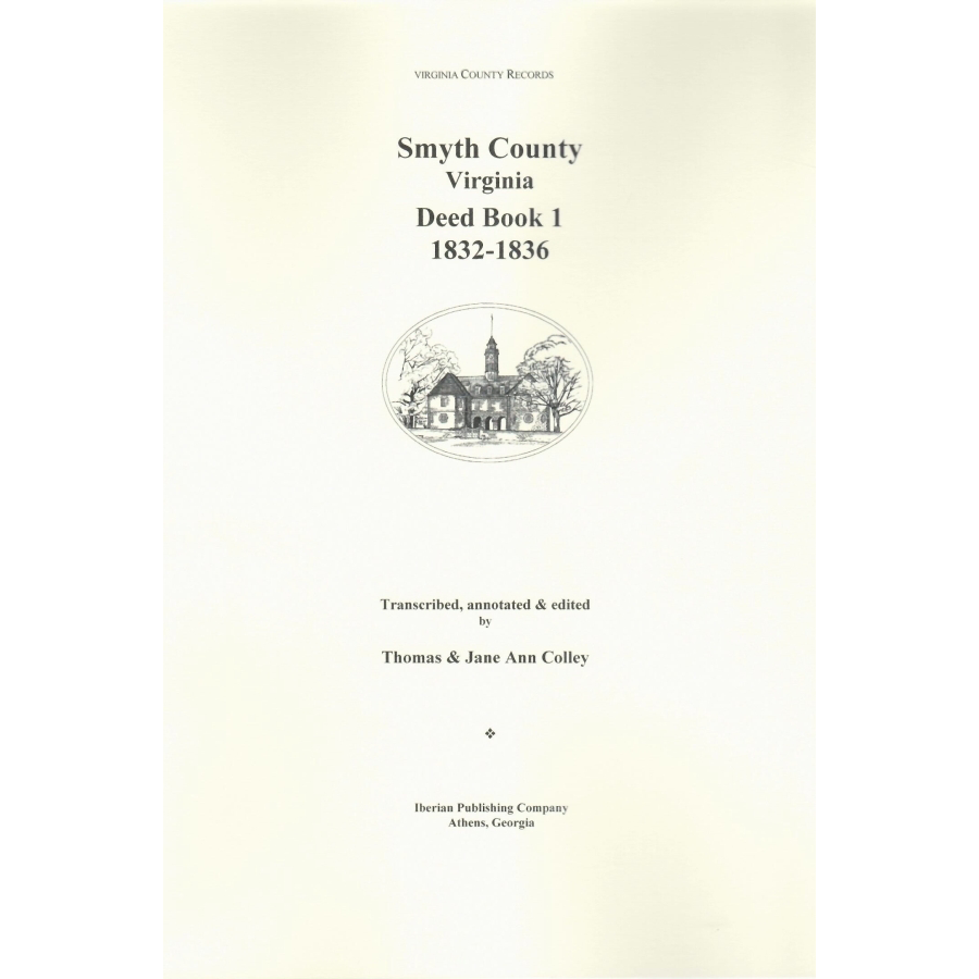 Smyth County, Virginia Deed Book 1, Apr.1832-Aug.1836