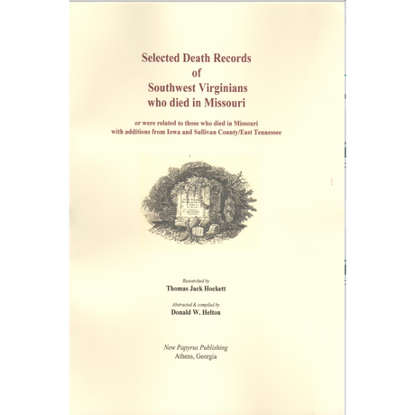 Selected Death Records of Southwest Virginians who Died in Missouri (or were related to those who died in Missouri)