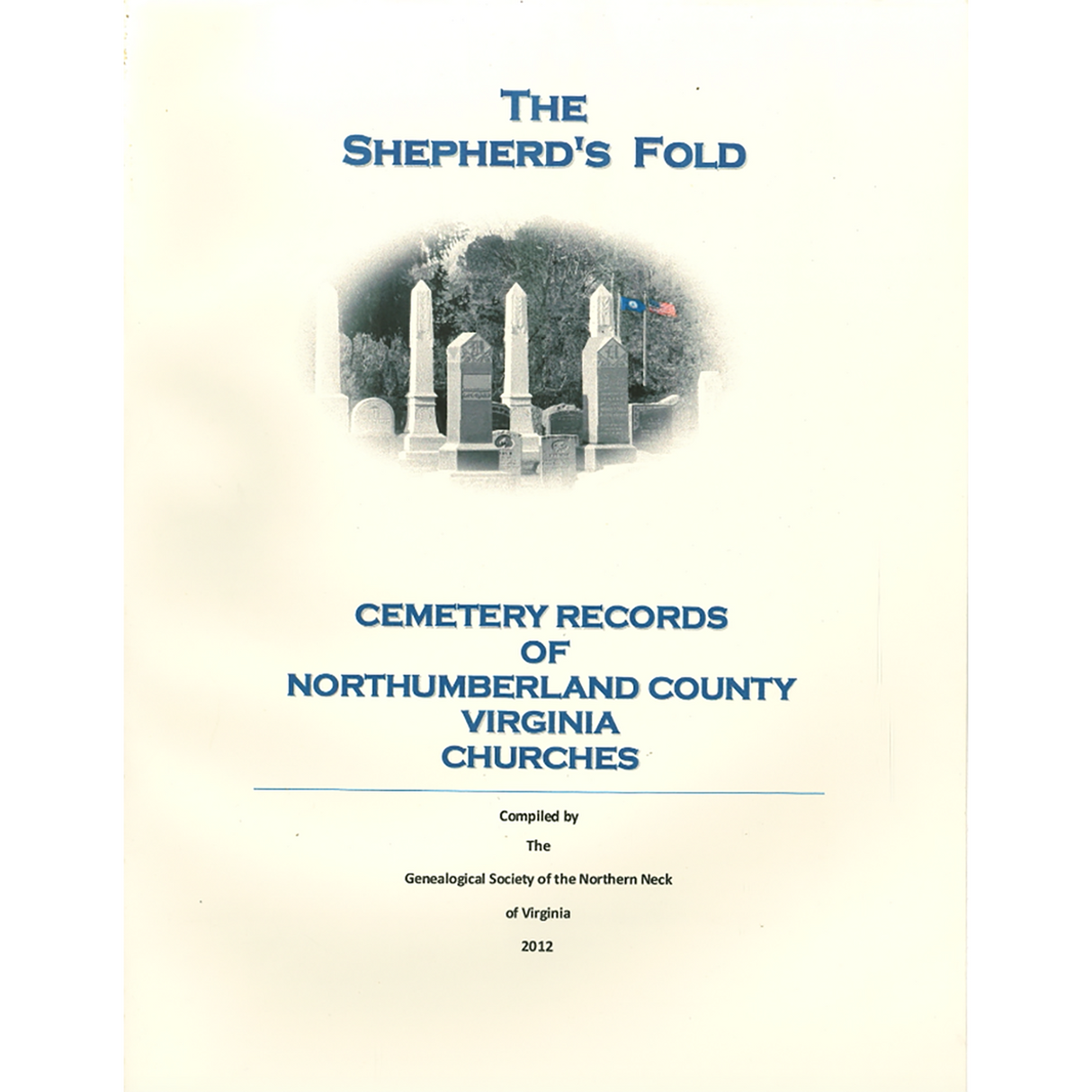 The Shepherd's Fold: Cemetery Records of Northumberland County, Virginia Churches