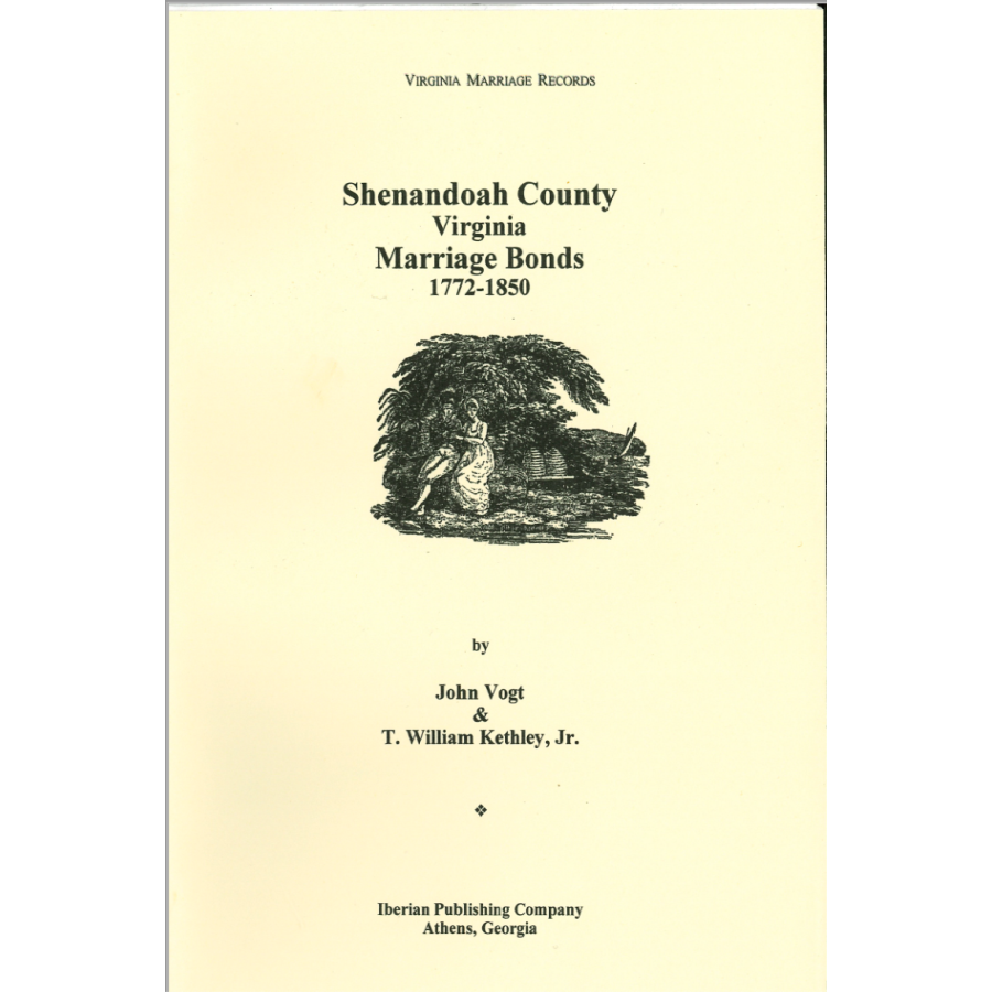 Shenandoah County, Virginia Marriage Bonds, 1772-1850