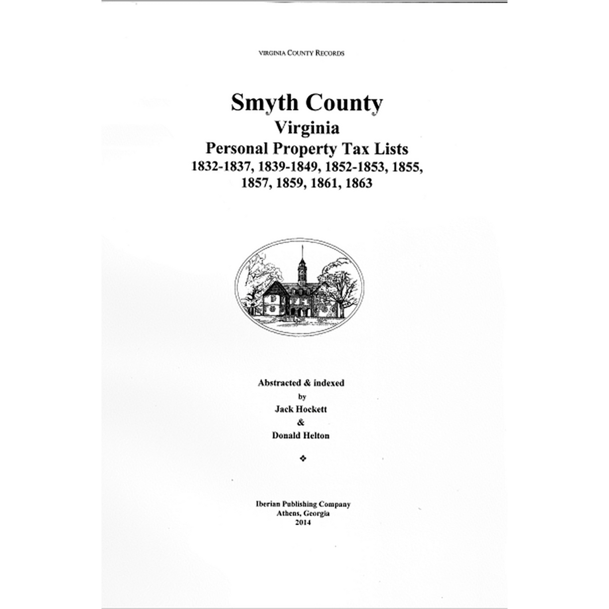 Smyth County, Virginia Personal Property Tax Lists, 1832-1837, 1839-1849, 1852-1853, 1855, 1857, 1859, 1861, 1863
