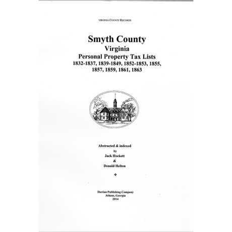 Smyth County, Virginia Personal Property Tax Lists, 1832-1837, 1839-1849, 1852-1853, 1855, 1857, 1859, 1861, 1863