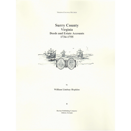 Surry County, Virginia Deeds and Estate Accounts, 1734-1755