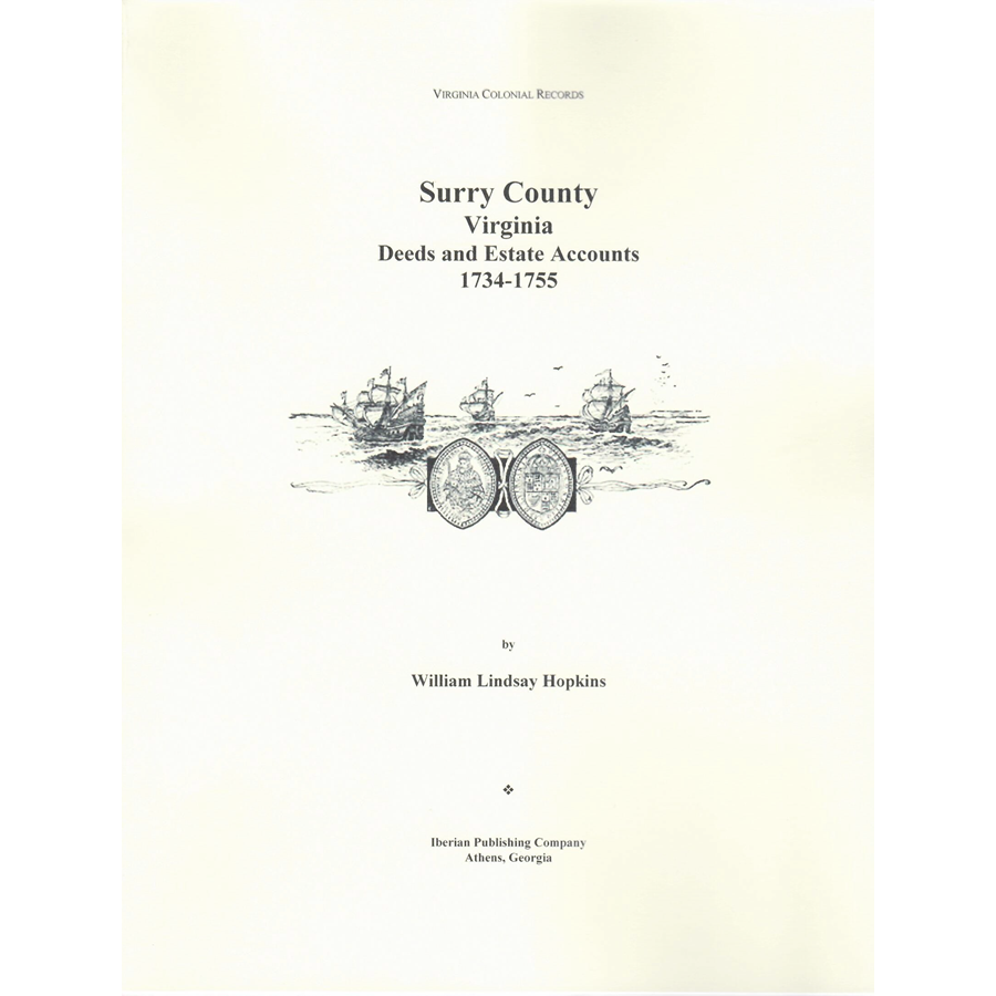 Surry County, Virginia Deeds and Estate Accounts, 1734-1755