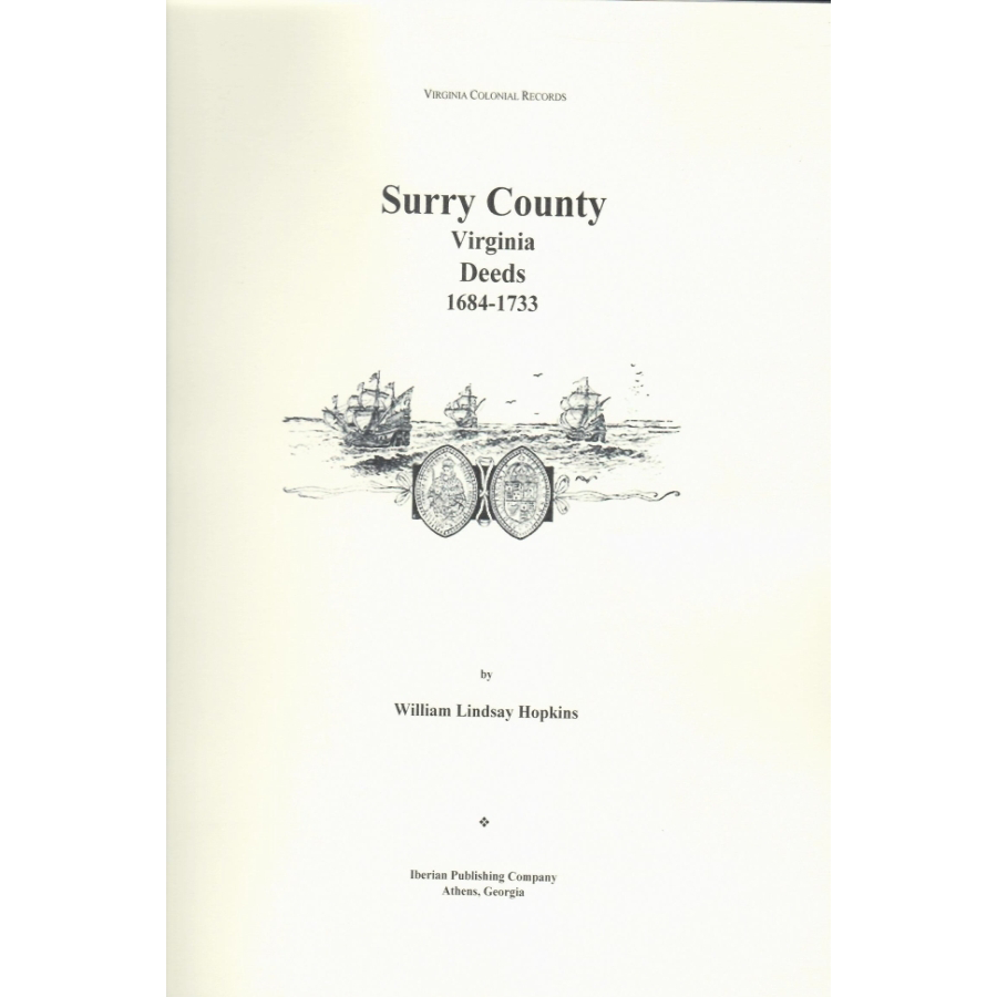 Surry County, Virginia Deeds, 1684-1733 and Other Court Papers