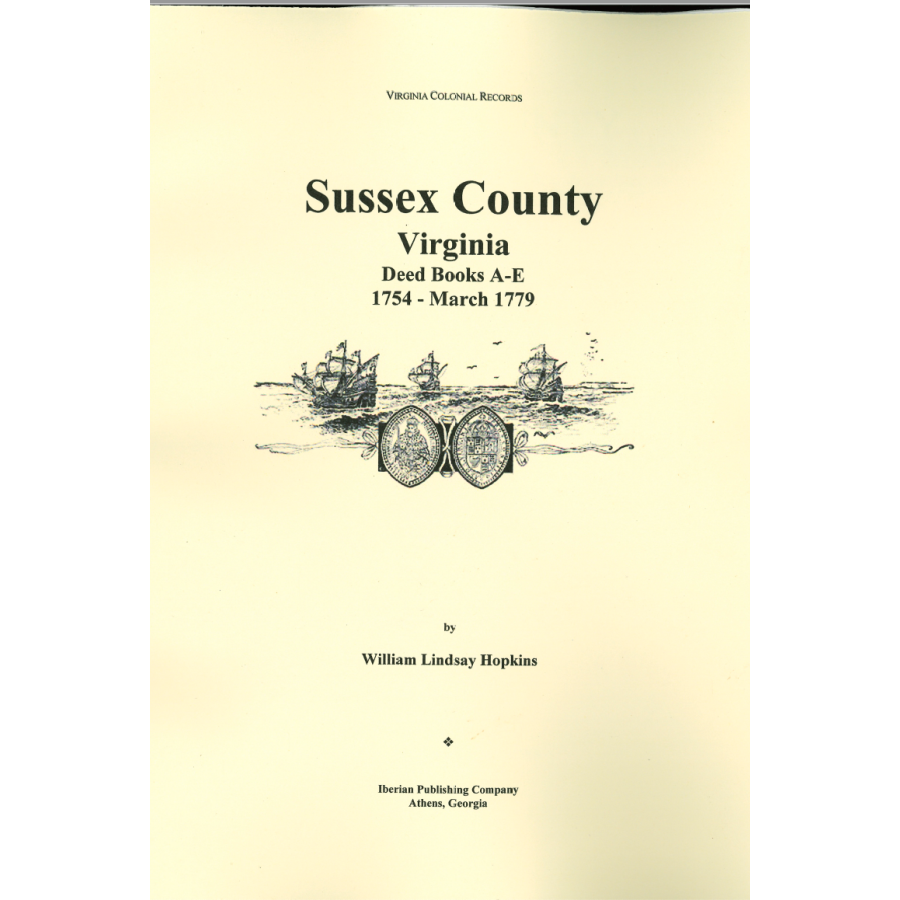 Sussex County, Virginia Deed Books A-E, 1754-1779