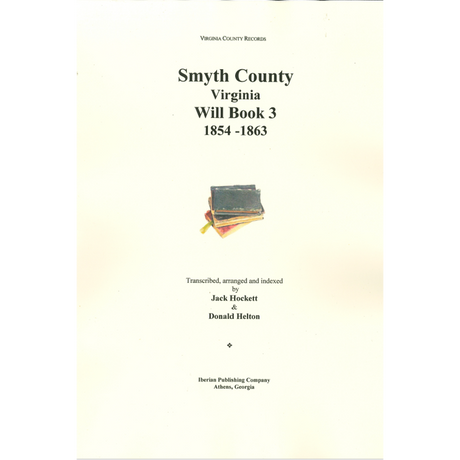 Smyth County, Virginia Will Book 3, 1854-1863