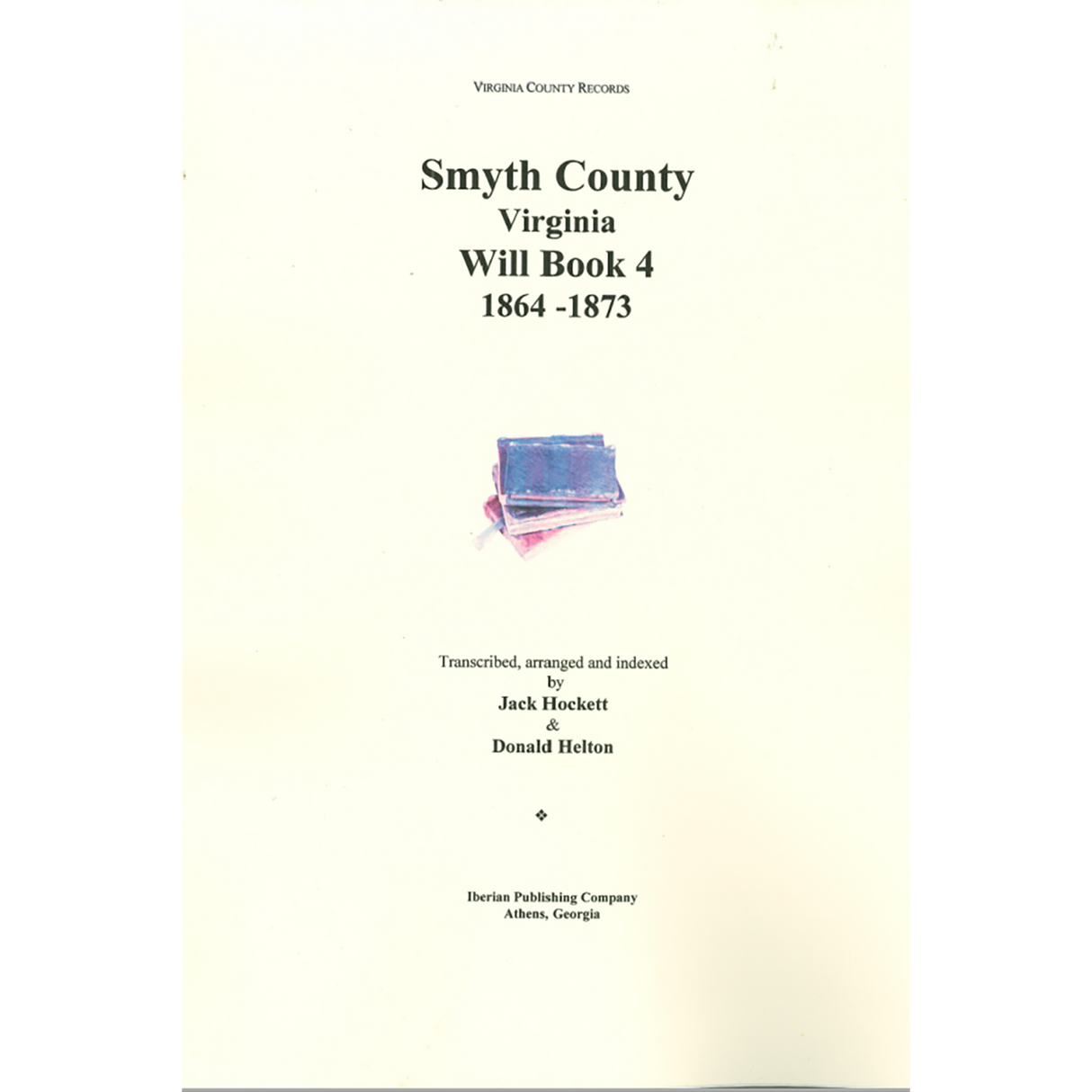 Smyth County, Virginia Will Book 4, 1864-1873