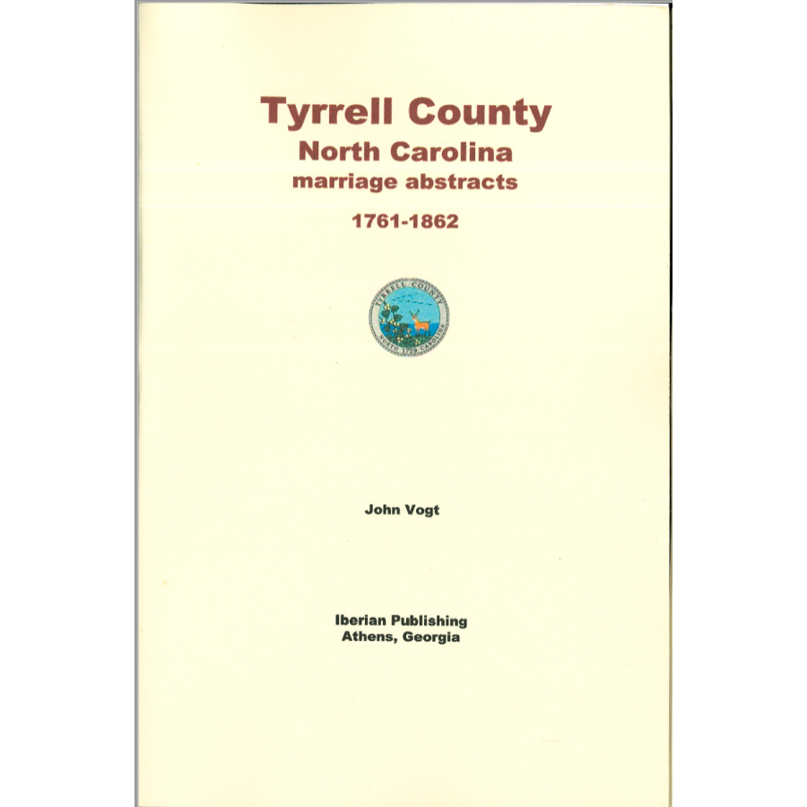 Tyrrell County, North Carolina Marriage Abstracts, 1761-1862