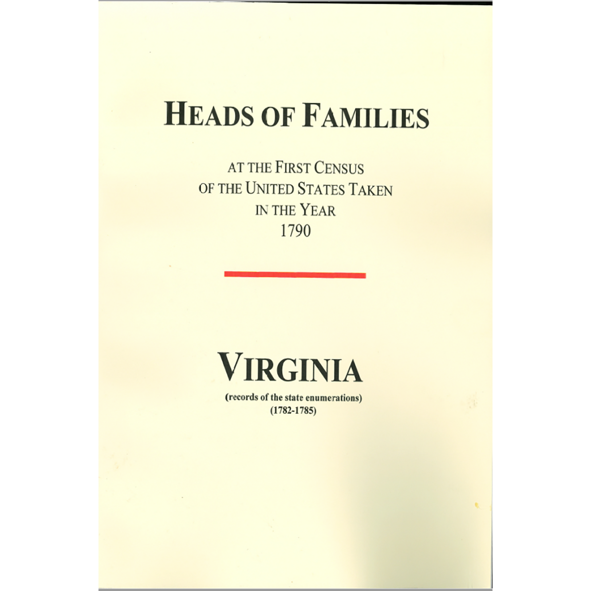 Heads of Families at the First Census of the United States Taken in the Year 1790, Virginia