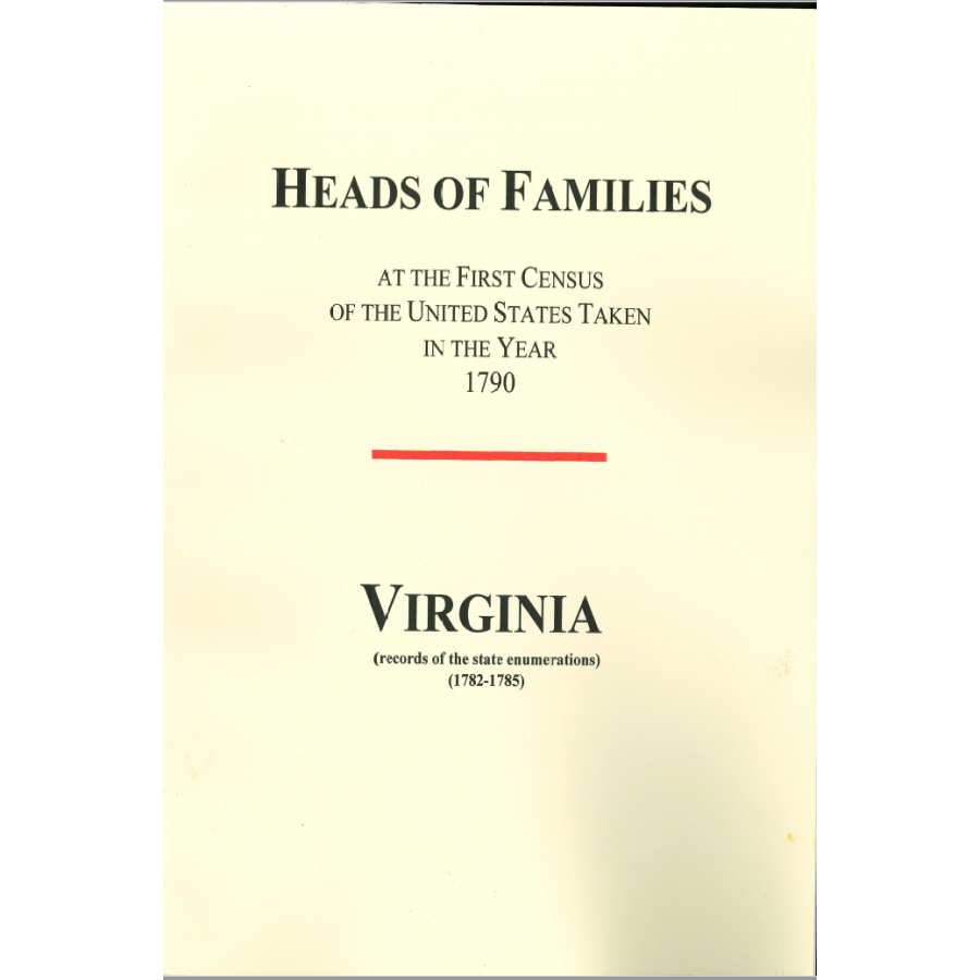 Heads of Families at the First Census of the United States Taken in the Year 1790, Virginia