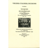 The Reports by Randolph and Barradall on Decisions of the General Court of Virginia, 1728-1741, Volume 1